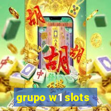 grupo w1 slots